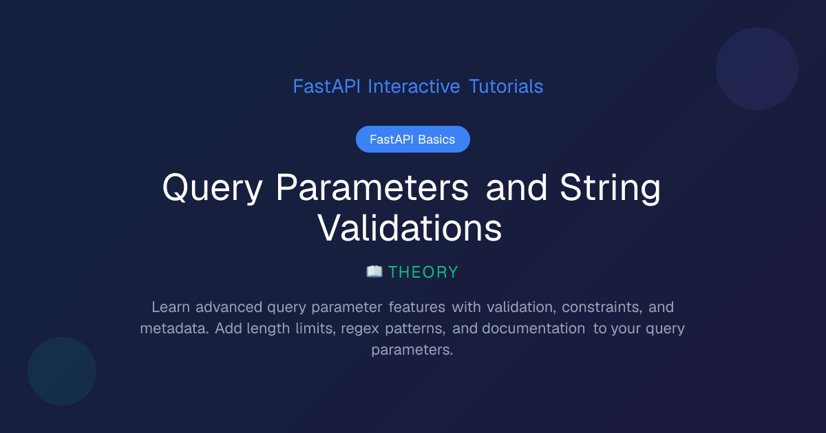 Query Parameters and String Validations - Theory | FastAPI Basics ...